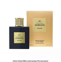 Адриано Домианни/Adriano Domianni Milioni [M] т. в. м.100 мл.
